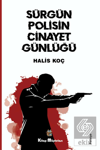 Sürgün Polisin Cinayet Günlüğü