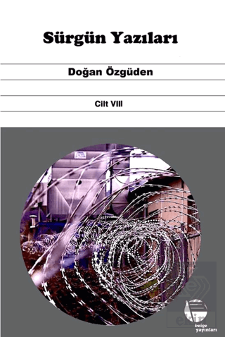 Sürgün Yazıları Cilt VIII