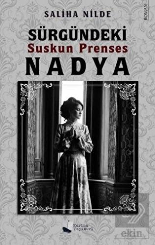 Sürgündeki Suskun Prenses Nadya