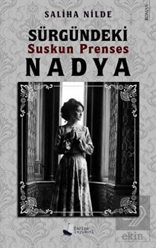 Sürgündeki Suskun Prenses Nadya