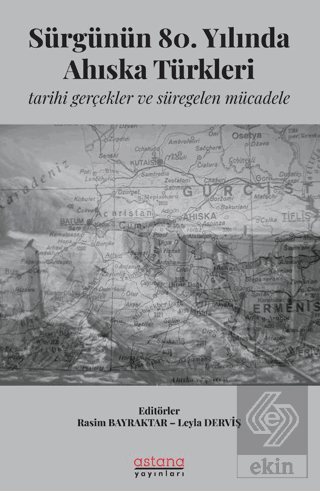 Sürgünün 80. Yılında Ahıska Türkleri: Tarihi Gerçekler ve Süregelen Mücadele