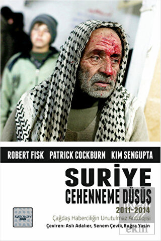 Suriye: Cehenneme Düşüş