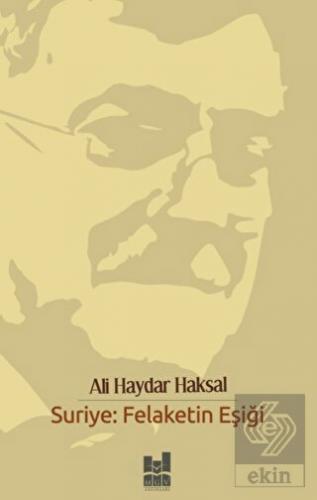 Suriye: Felaketin Eşiği