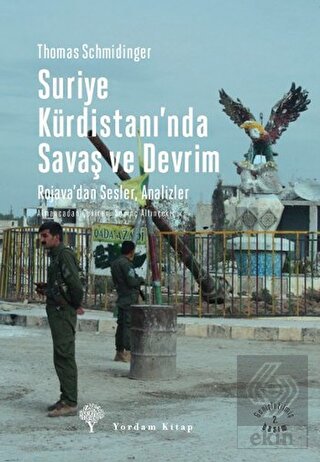 Suriye Kürdistanı\'nda Savaş ve Devrim