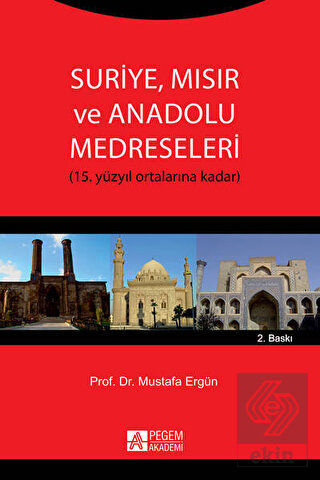 Suriye Mısır ve Anadolu Medreseleri