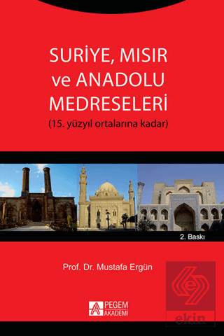 Suriye Mısır ve Anadolu Medreseleri