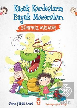 Sürpriz Misafir - Küçük Kardeşlerin Büyük Macerala