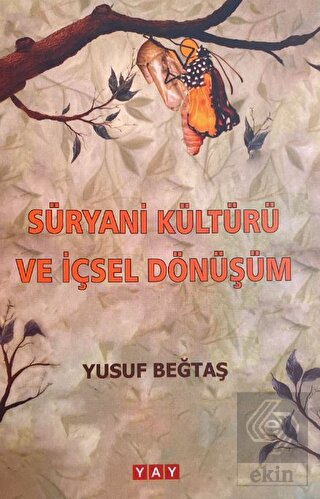 Süryani Kültürü ve İçsel Dönüşüm