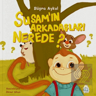 Susam'ın Arkadaşları Nerede?