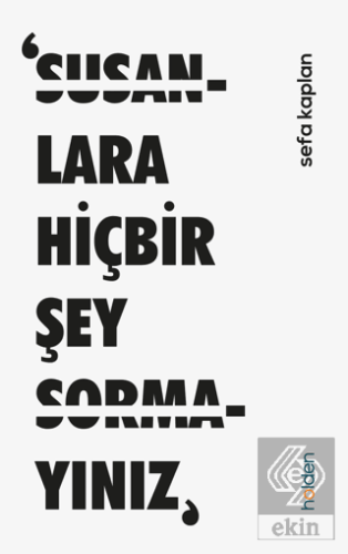 'Susanlara Hiçbir Şey Sormayınız'