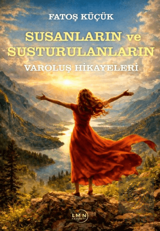 Susanların ve Susturulanların Varoluş Hikayeleri