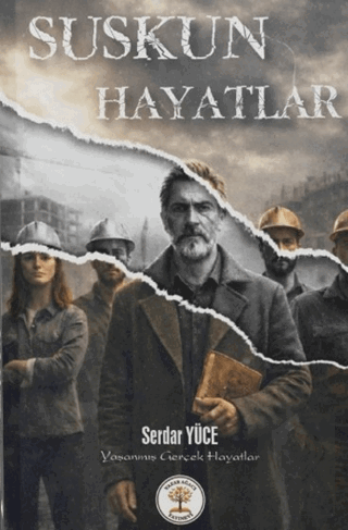 Suskun Hayatlar