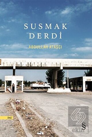 Susmak Derdi