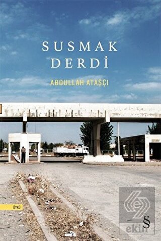 Susmak Derdi