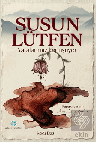 Susun Lütfen Yaralarımız Konuşuyor