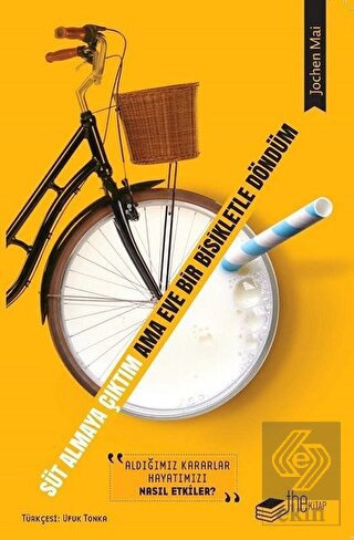 Süt Almaya Çıktım Ama Eve Bir Bisikletle Döndüm