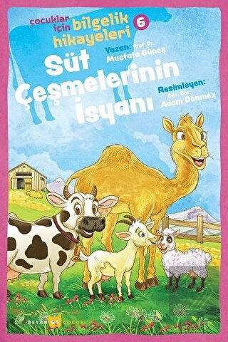 Süt Çeşmelerinin İsyanı - Çocuklar İçin Bilgelik H