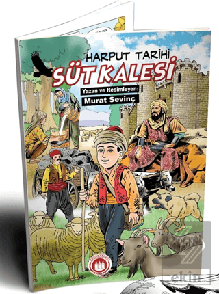 Süt Kalesi - Harput Tarihi (Resimli)