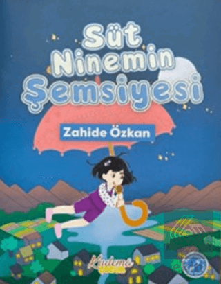 Süt Ninemin Şemsiyesi