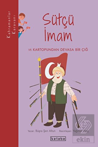 Sütçü İmam ve Kartopundan Devasa Bir Çığ