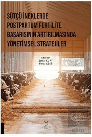 Sütçü İneklerde Postpartum Fertilite Başarısının A