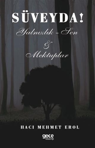 Süveyda Hacı Mehmet Erol Gece Kitaplığı Satın Al - ekinkitap.com