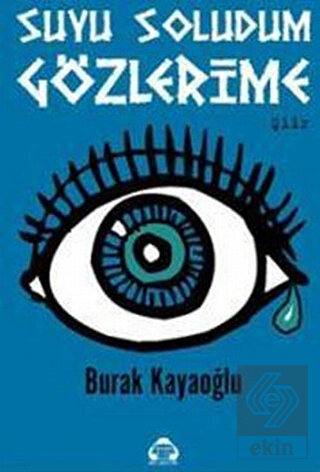 Suyu Soludum Gözlerime