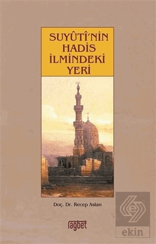 Suyuti\'nin Hadis İlmindeki Yeri