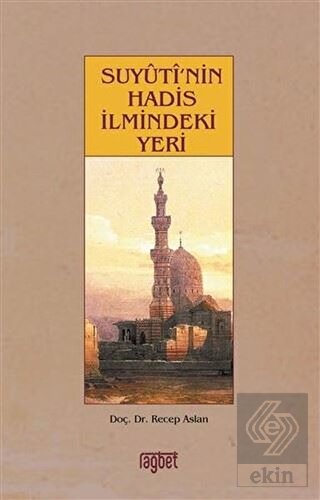 Suyuti\'nin Hadis İlmindeki Yeri