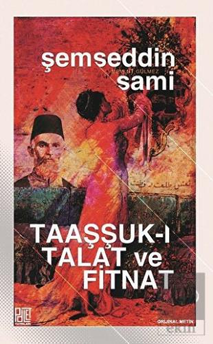 Taaşşuk-ı Talat ve Fitnat (Orijinal Metin)