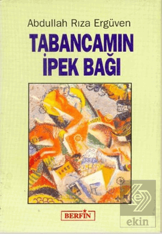 Tabancamın İpek Bağı