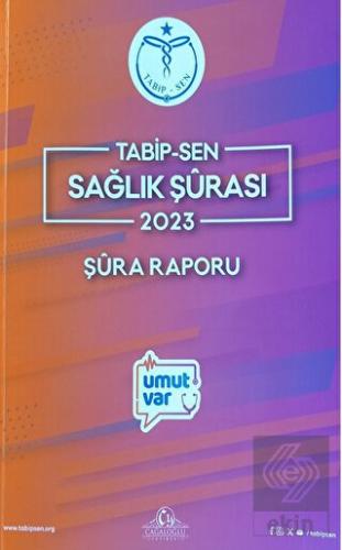 Tabipsen Sağlık Şürası 2023 Şüra Raporu