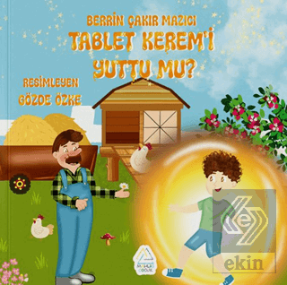 Tablet Keremi yuttu mu?