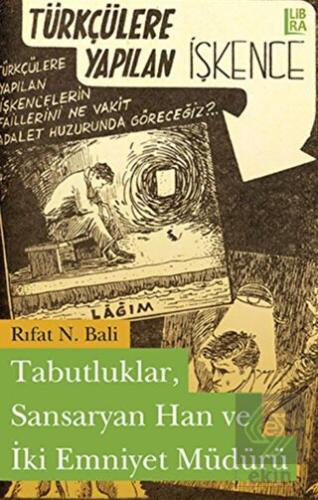 Tabutluklar, Sansaryan Han ve İki Emniyet Müdürü