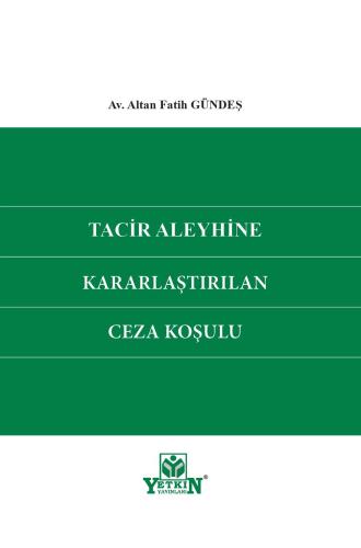 Tacir Aleyhine Kararlaştırılan Ceza Koşulu