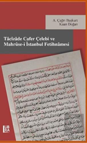 Tacizade Cafer Çelebi ve Mahruse-i İstanbul Fetihn