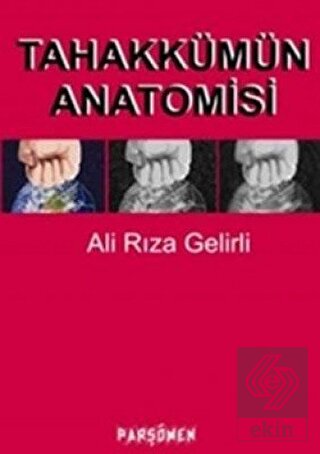 Tahakkümün Anatomisi