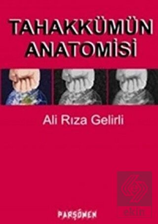 Tahakkümün Anatomisi