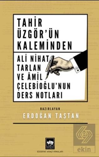 Tahir Üzgör'ün Kaleminden Ali Nihat Tarlan ve Âmil