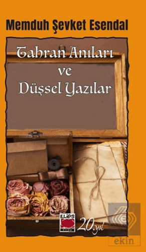 Tahran Anıları ve Düşsel Yazılar