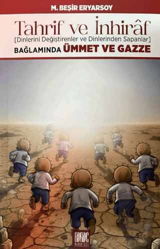 Tahrif ve İnhiraf (Dinlerini Değiştirenler ve Dinlerinden Sapanlar) Ba