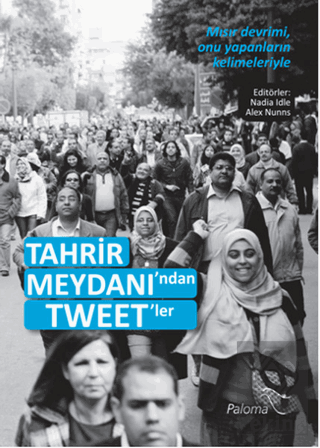Tahrir Meydanı'ndan Tweet'ler