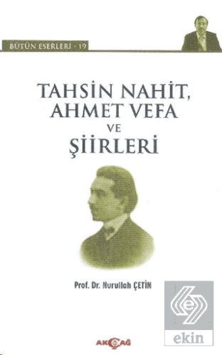 Tahsin Nahit Ahmet Vefa ve Şiirleri