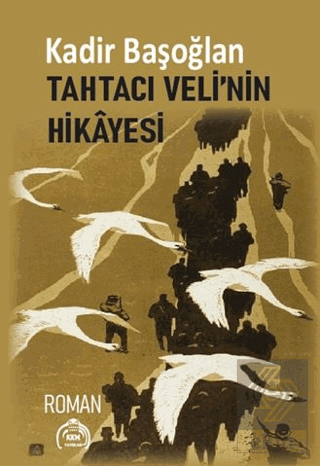Tahtacı Veli'nin Hikayesi