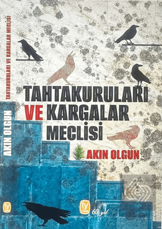 Tahtakuruları ve Kargalar Meclisi