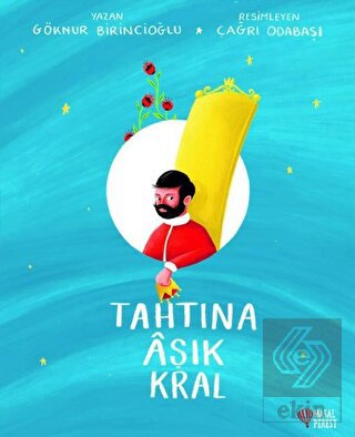 Tahtına Aşık Kral