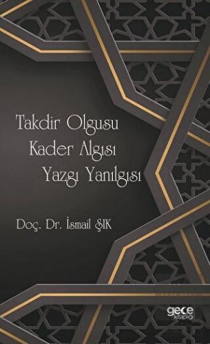 Takdir Olgusu Kader Algısı Yazgı Yanılgısı