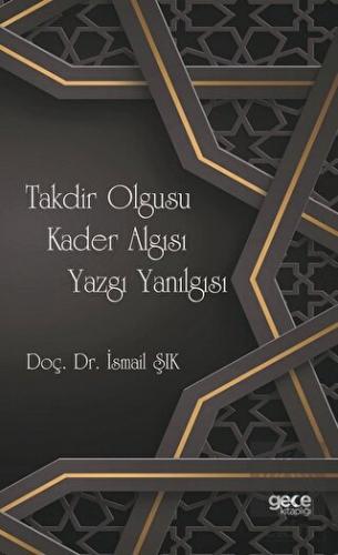 Takdir Olgusu Kader Algısı Yazgı Yanılgısı