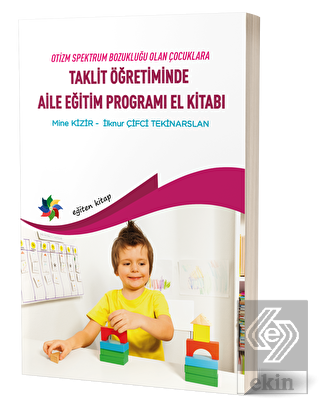 Taklit Öğretiminde Aile Eğitim Programı El Kitabı