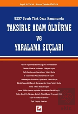 Taksirle Adam Öldürme ve Yaralama Suçları